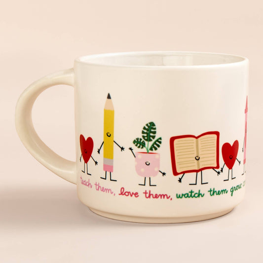 Teach Them Love Them Watch Them Grow Ceramic Mug