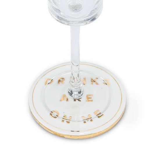 Drinks are on Me Coaster