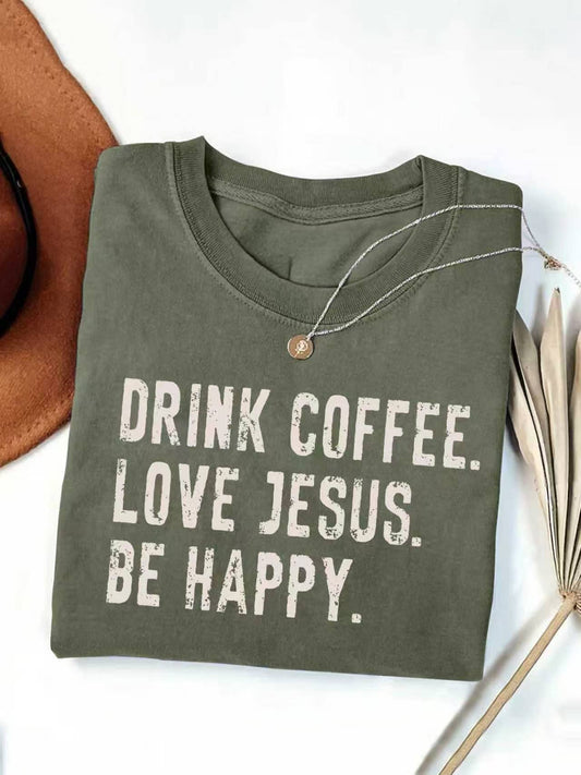 DRINK COFFEE LOVE JESUS BE HAPPY Graphic Retro T-Shirt