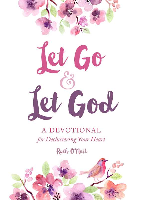 Let Go and Let God by Ruth O'Neil