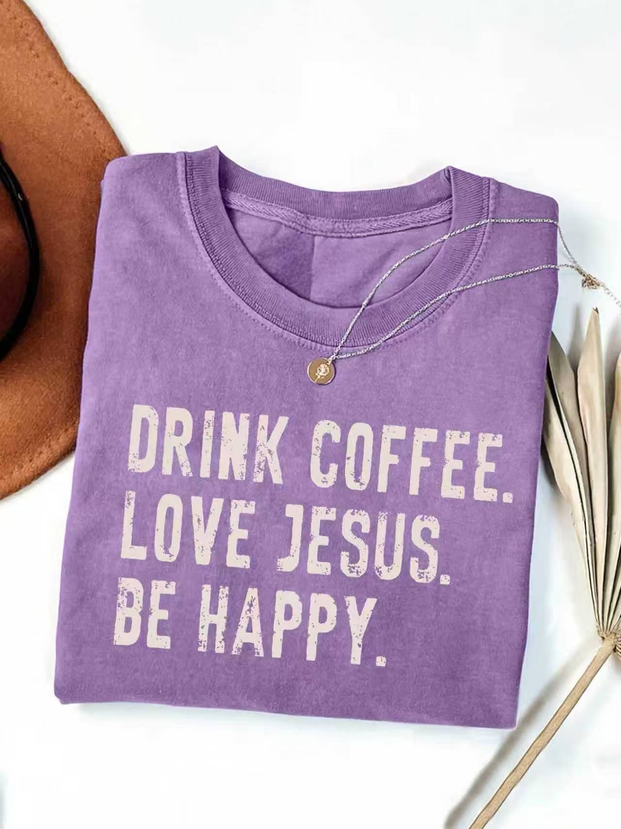 DRINK COFFEE LOVE JESUS BE HAPPY Graphic Retro T-Shirt