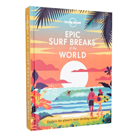 Lonely Planet Epic Surf Breaks of the World