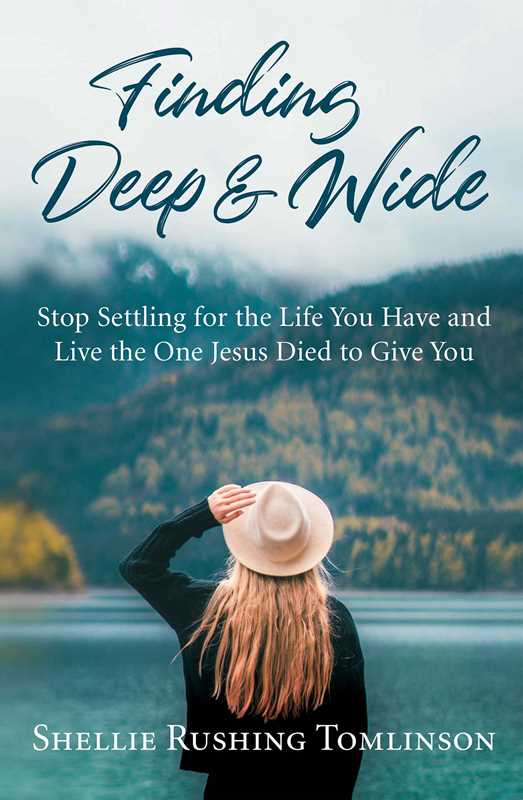 Finding Deep and Wide by Shellie Rushing Tomlinson
