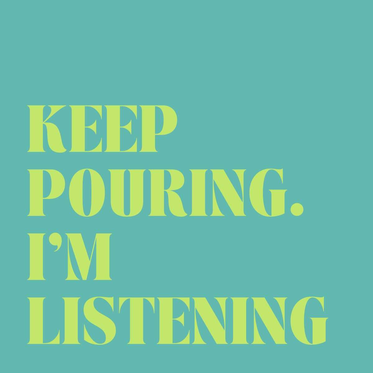 Funny Cocktail Napkins | Pouring Listening