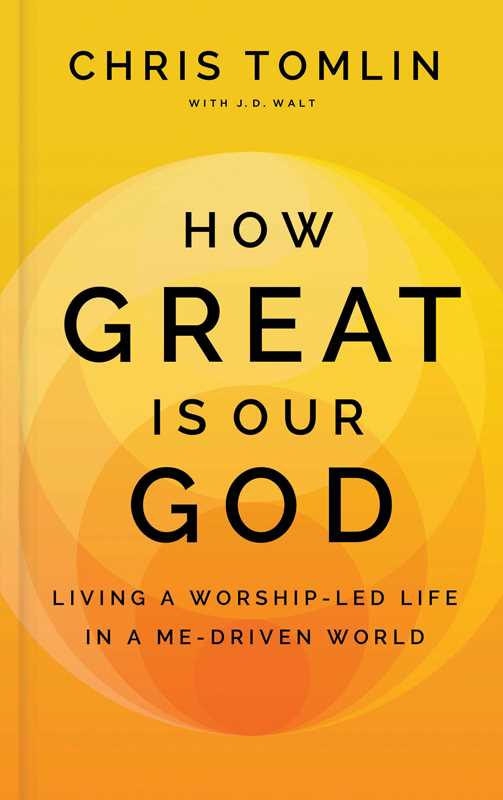 How Great Is Our God by Chris Tomlin