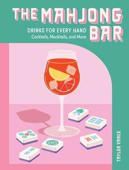The Mahjong Bar: Drinks for Every Hand — Cocktails, Mocktails & More