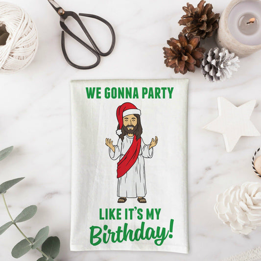 We Gonna Party Like it's My Birthday Kitchen Towel
