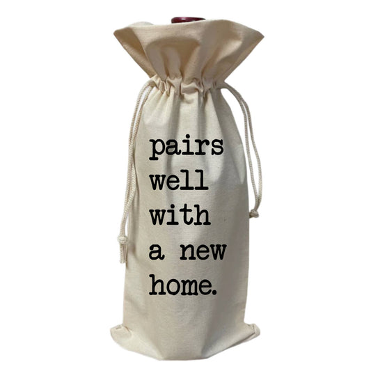 Pairs well with having a new home Wine Tote Bag
