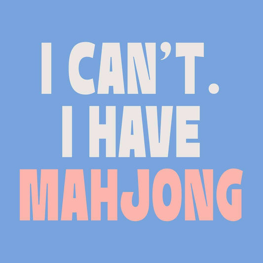 I Can’t I Have Mahjong Cocktail Napkins