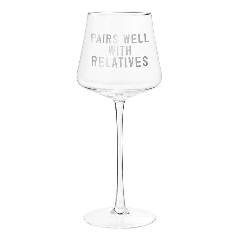 15oz Stemmed Wine Glass-Pairs Well with Relatives