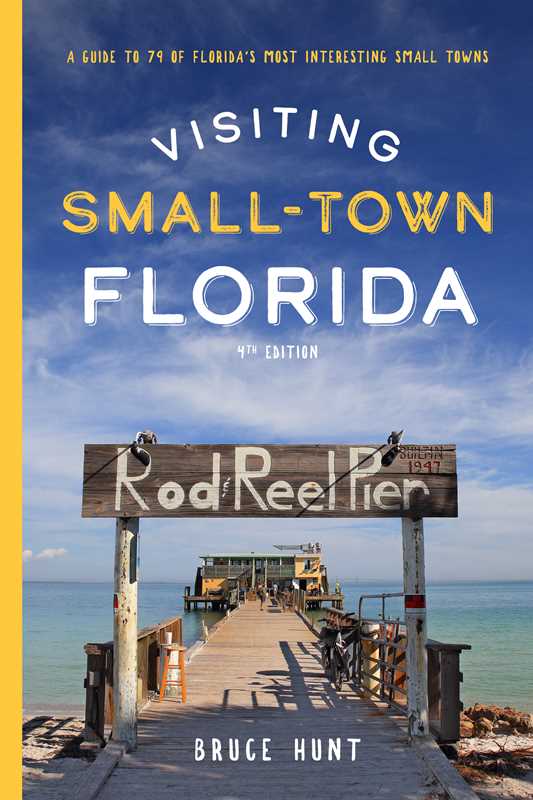 Visiting Small-Town Florida by Bruce Hunt